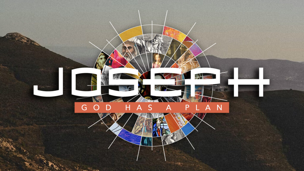 Joseph: God Has a Plan